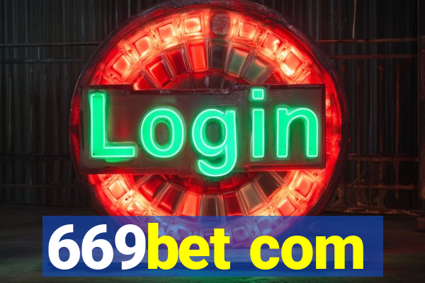 669bet com